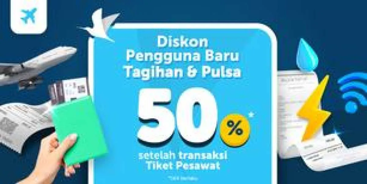 Pesan Tiket Pesawat di Traveloka, Diskon Tagihan dan Pulsa 50% untuk Pengguna Baru