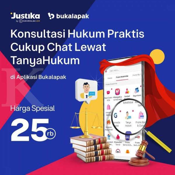 Lengkapi dengan Layanan Hukum yang Mudah dan Terjangkau, Bukalapak dan Justika Luncurkan Fitur Konsultasi Hukum Digital