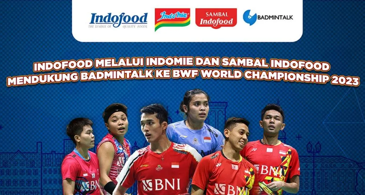 Indofood lewat Indomie &Sambal Indofood Dukung Badmintalk ke BWF World Champions 2023