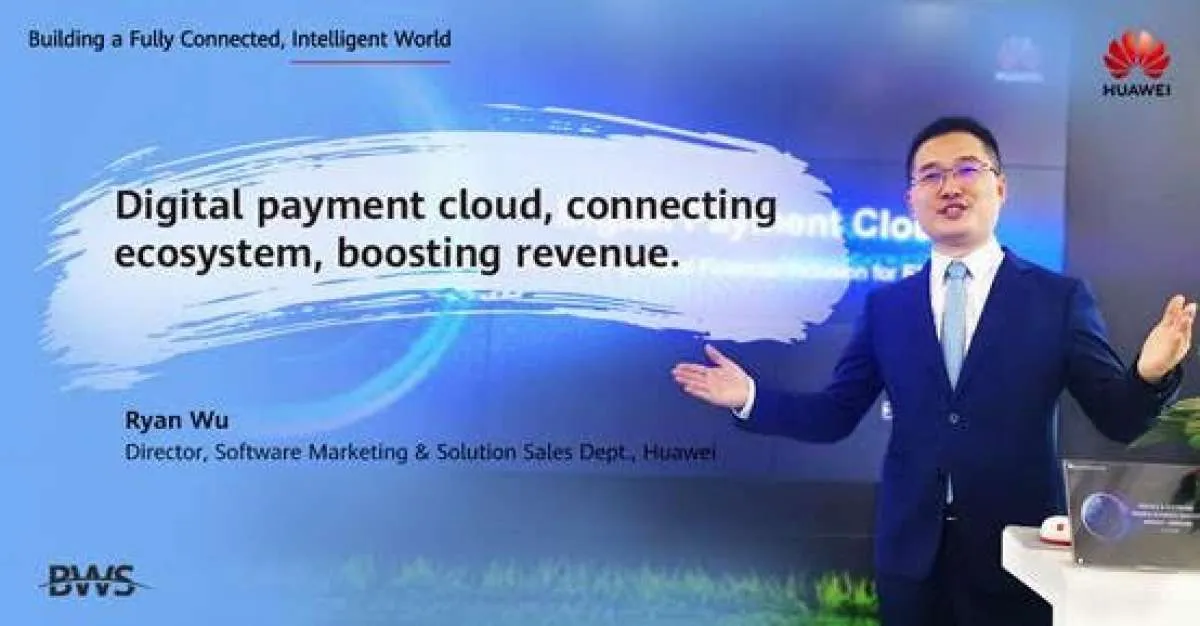 Huawei meluncurkan solusi cloud untuk pembayaran digital 
