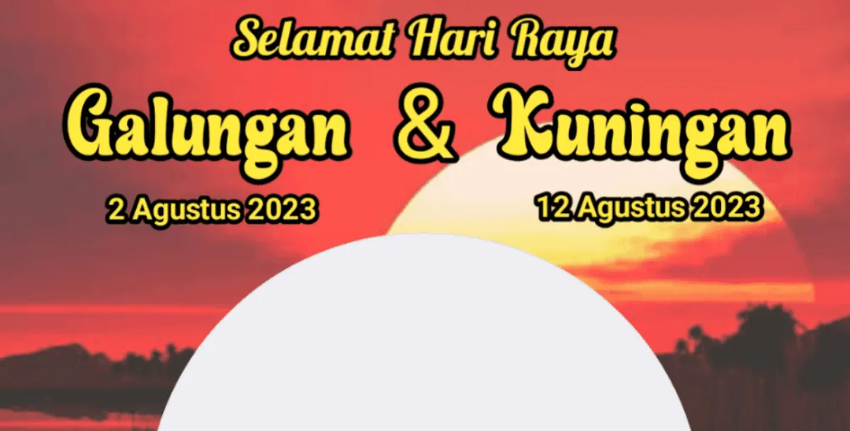 Selamat Hari Raya Galungan 2023, Berikut Contoh Ucapan & Link Twibbon Galungan