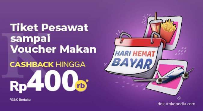 Hanya 3 Hari! Pesan Hotel Hingga Voucher Makan di Tokopedia Dapat Cashback Rp 400.000