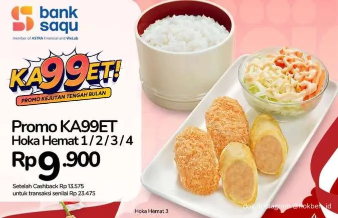 Promo HokBen KA99ET Bank Saqu 17-19 Agustus, Nikmati Hoka Hemat Cuma Rp 9.900
