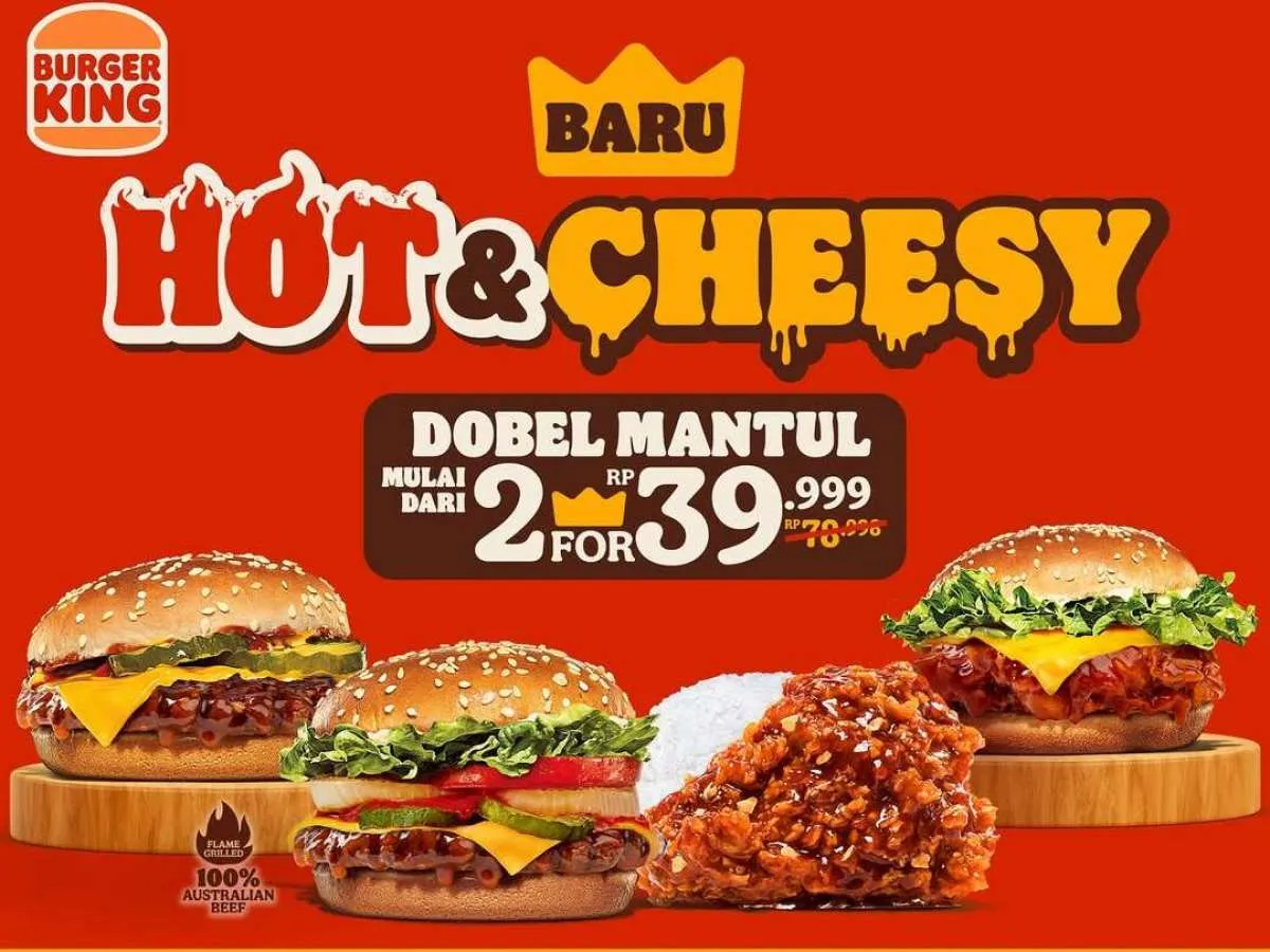 Promo Burger King Menu Baru Hot&Cheesy 2 Menu Mulai Rp 39.000-an, Waktu Terbatas