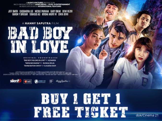Hemat! Cinema XXI Gelar Promo Buy 1 Get 1 Free Tiket Film Bad Boy In Love