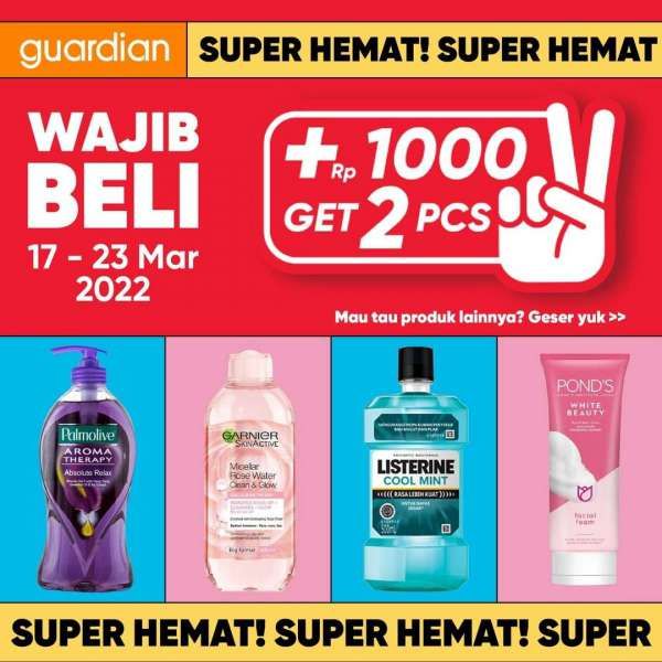 Katalog Promo Guardian +1000 Get 2 Pcs Periode 17-23 Maret 2022