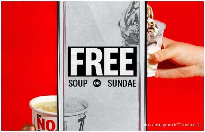 Promo KFC Spesial! Pesan Via KFCku App Bisa Dapat Sup Hangat atau Sundae Gratis