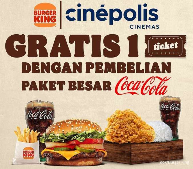 Promo Burger King Gratis 1 Tiket Cinepolis Tiap Beli Paket Besar Cola Edisi 2024