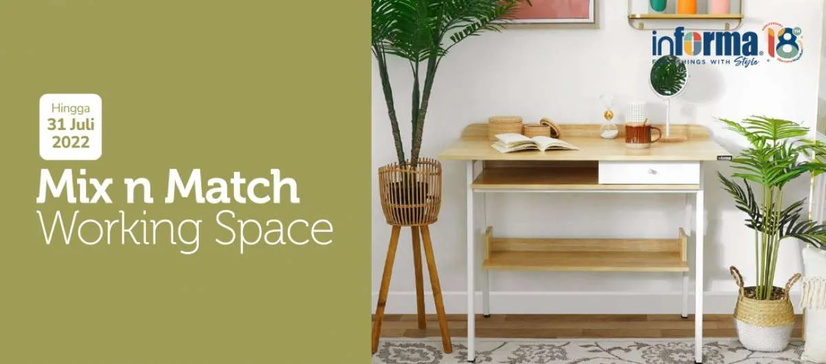 Promo Informa Juli 2022, Banyak Diskon untuk Furnitur Working Space