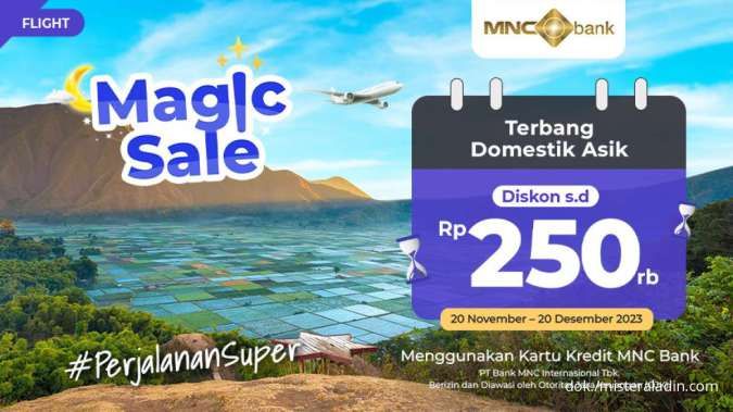 Promo Mister Aladin 20 Nov - 20 Des 2023, Diskon Tiket Pesawat Domestik Rp 250.000