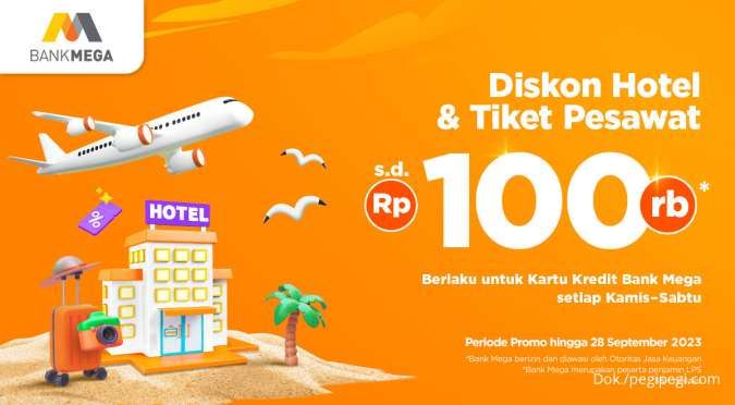 Promo Kartu Kredit Mega, Nikmati Diskon Hotel & Tiket Pesawat PegiPegi Rp 100.000