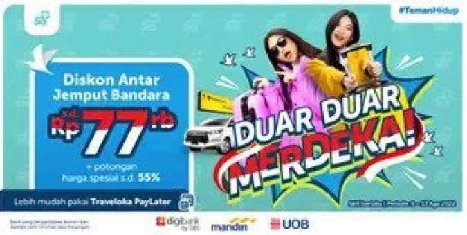 Promo Traveloka Merdeka Sampai 17 Agustus, Diskon Antar Jemput Bandara Rp 77.000