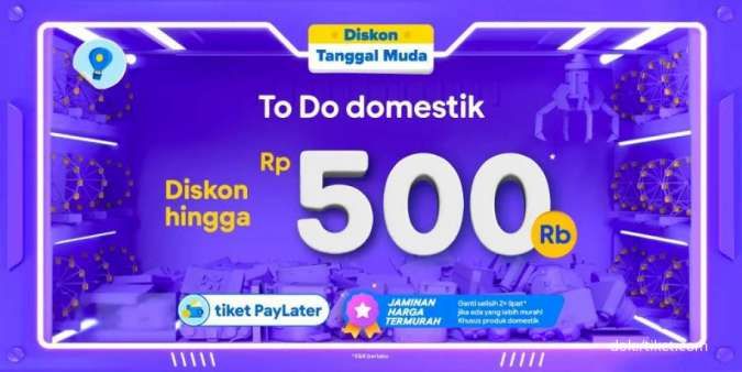 Promo Tiket.com Tanggal Muda s.d 3 Agt 2022, Diskon Produk To Do hingga Rp 500.000