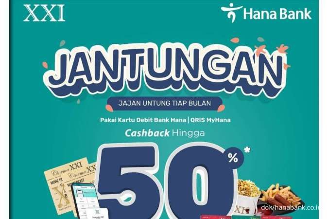 Promo Hana Bank Terbaru 2023, Cashback 50% untuk Cinema XXI dan XXI Cafe