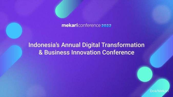 Mekari Conference 2022 Usung Transformasi Digital bagi Kebangkitan Bisnis 