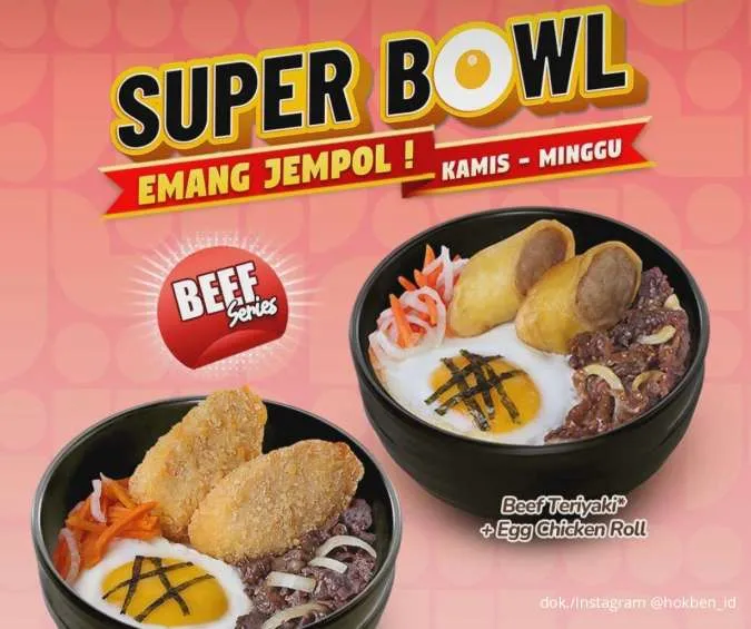 Promo HokBen Super Bowl Kamis-Minggu, Beef atau Chicken Series Mulai Rp 30.000-an