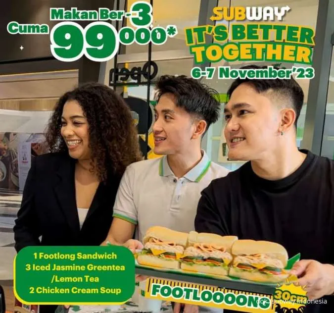 Promo Subway “It’s Better Together” 6-7 November 2023