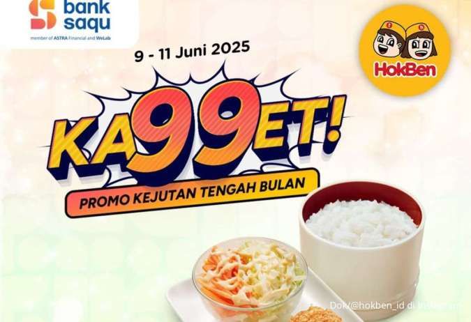 Promo HokBen dan Bank Saqu, Hoka Hemat Rp 9.900 Berakhir Hari Ini 11 Juni 2025