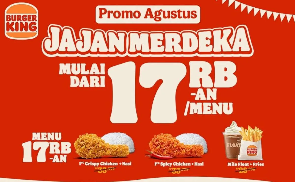 Promo Burger King Agustus 2025, 11 Pilihan Menu Merdeka Mulai Rp 17.000-an