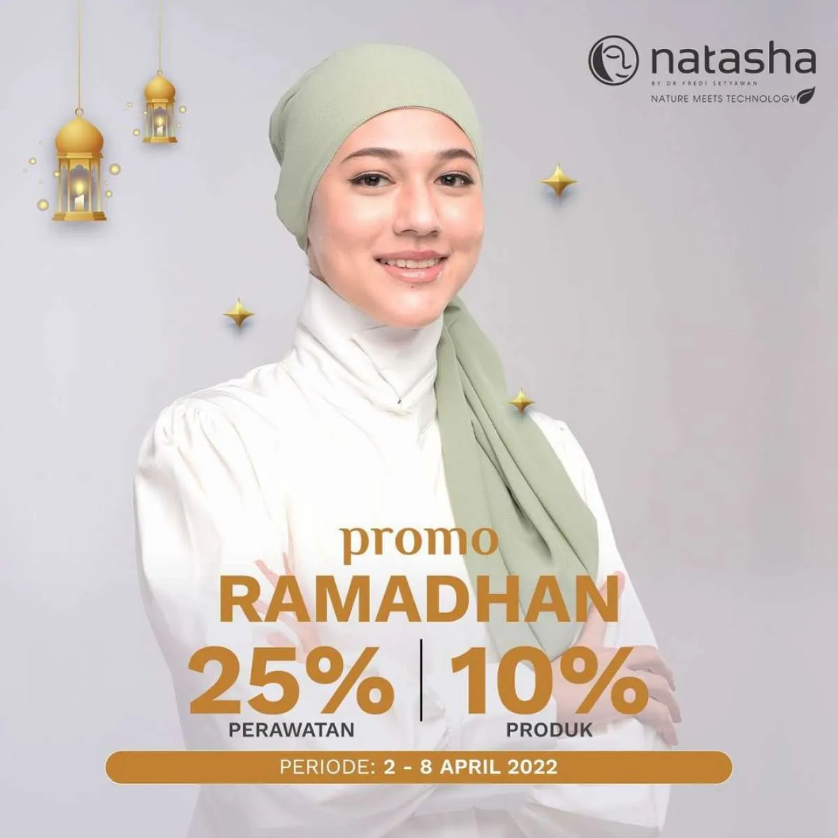 Promo Spesial Ramadhan di Klinik Natasha, Nikmati Diskon 25% s/d 8 April 2022