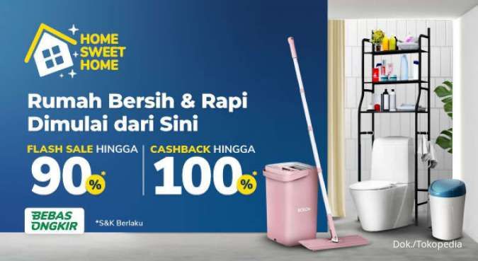 Promo Tokopedia Juni 2022, Beli Kebutuhan Rumah Dapat Cashback Rp 250.000!