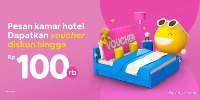 Pesan Kamar Hotel di Tiket.com, Dapatkan Voucher Diskon Spesial Hingga Rp 100.000