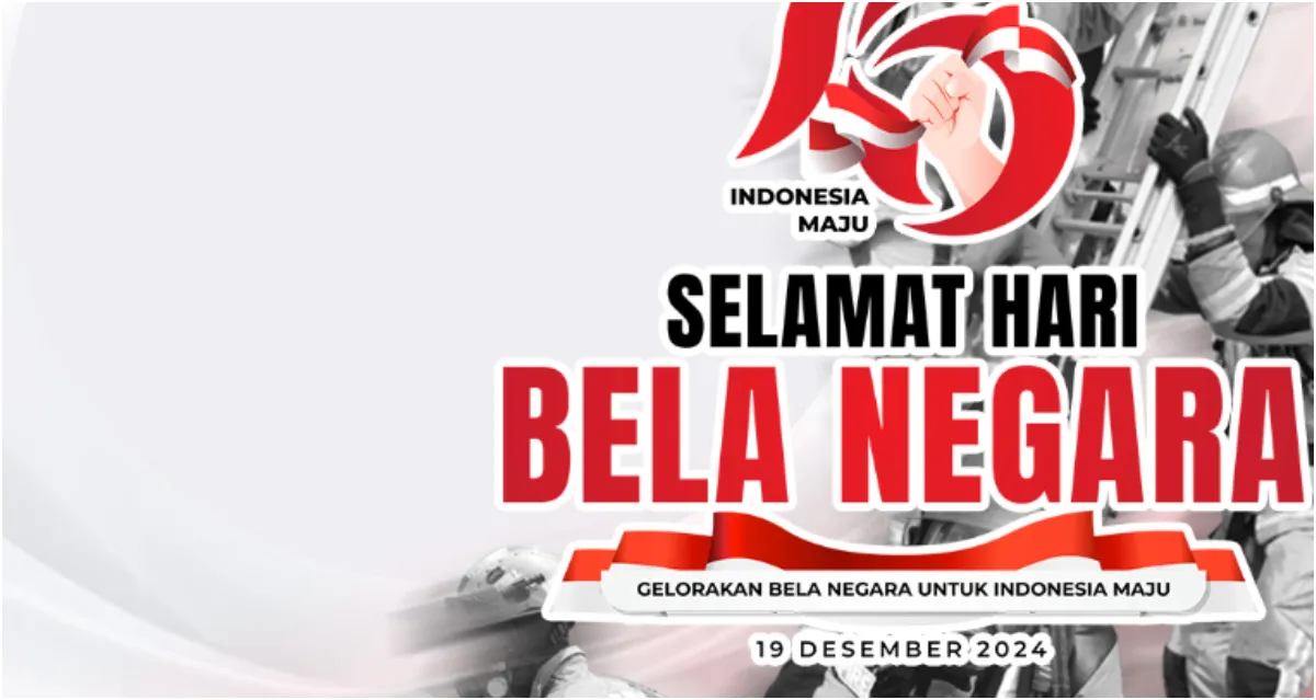 20 Ucapan Hari Bela Negara 2024 untuk Menumbuhkan Cinta Tanah Air 