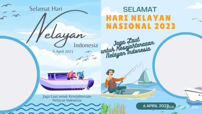 35 Twibbon Hari Nelayan Nasional Diperingati 6 April 2023, Bagikan di Media Sosial