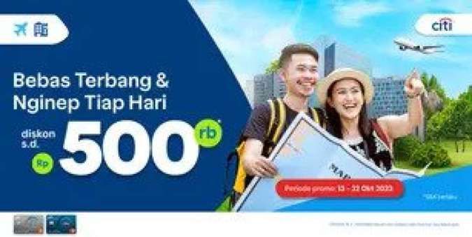 Promo Kartu Kredit Citi 13-22 Okt 2023, Diskon Pesawat & Hotel Traveloka Rp 500.000