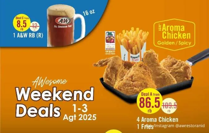 Promo A&W Weekend Deals 1-3 Agustus, Beli Paket Ayam Free Burger & Chicken Chunks