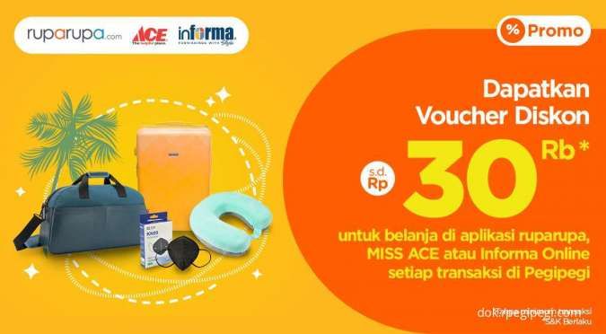 Dapatkan Diskon hingga Rp 30.000 Belanja di Rupa Rupa, ACE & Informa dari PegiPegi