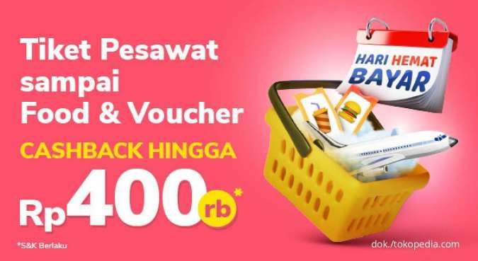 Promo Tokopedia Selama 3 Hari, Pesan Hotel & Tiket Pesawat Cashback hingga Rp 400.000