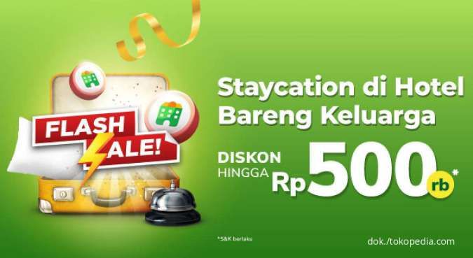 Flash Sale Tokopedia 7-8 Maret 2022, Staycation di Hotel Diskon Hingga Rp 500.000