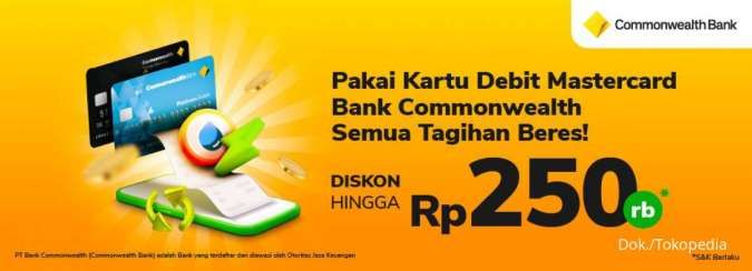 Promo Kartu Debit Commonwealth, Bayar Tagihan di Tokopedia Diskon Rp 250.000