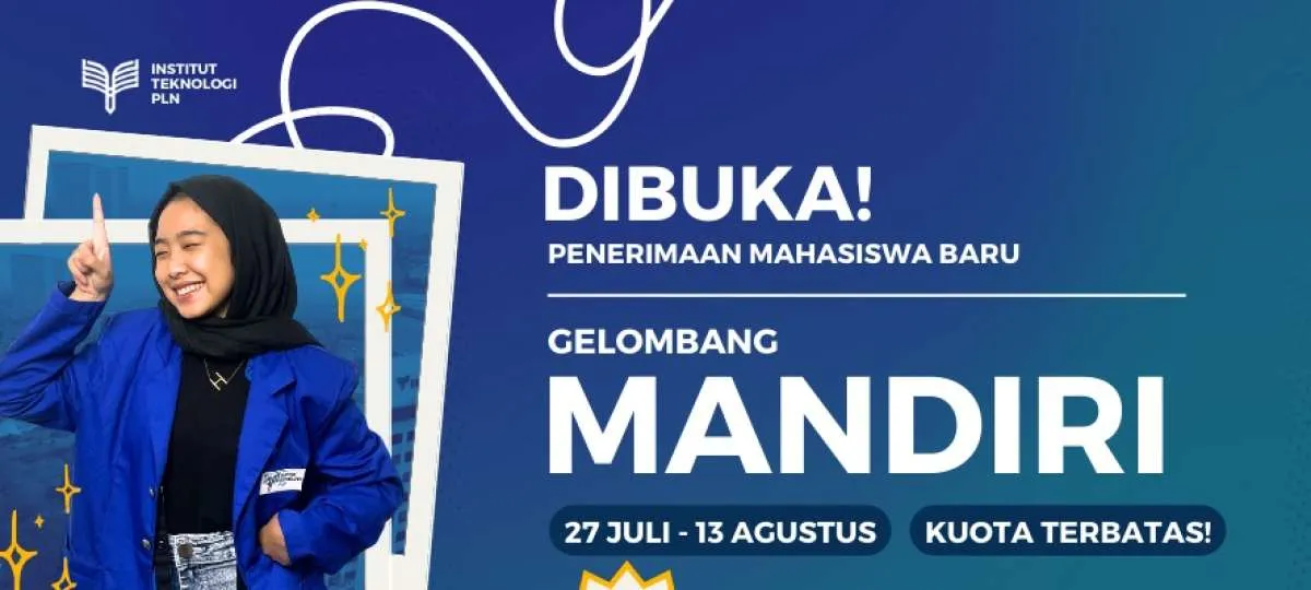 Syarat Daftar Jalur Mandiri ITPLN Tahun 2023, Lulus Bisa Kerja di PLN Group