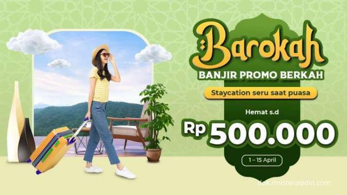 Promo Mister Aladin s.d 15 April 2022, Manfaatkan Diskon Hotel hingga Rp 500.000