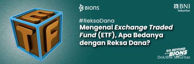 Mengenal Exchange Traded Fund (ETF) dan Perbedaannya dengan Reksa Dana