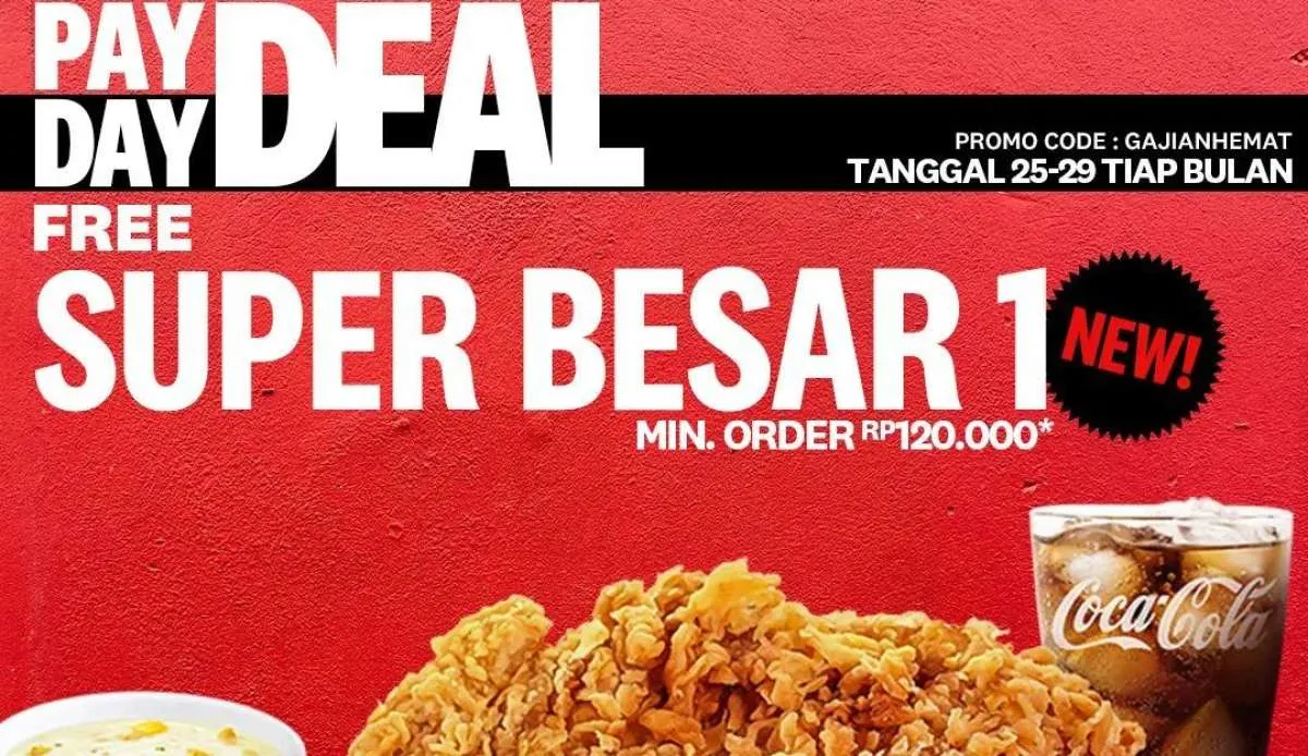 Promo KFC Payday Mulai 25-29 Maret 2024, Gratis Super Besar 1 New Tiap Akhir Bulan