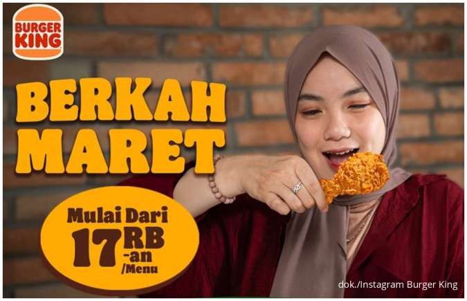 Promo Burger King Berkah Maret, Camilan hingga Paket Ayam Mulai Rp 17.000-an