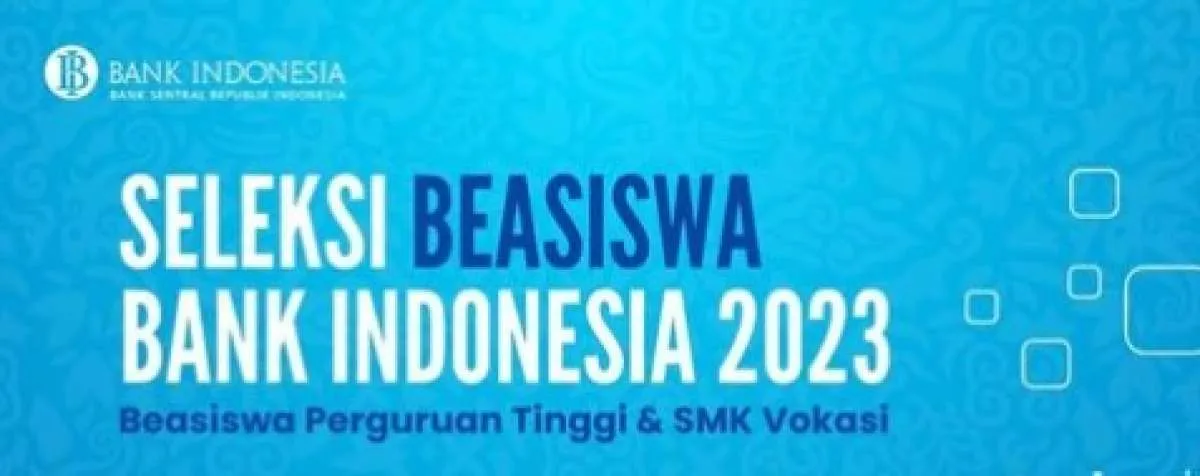 Bank Indonesia Buka Beasiswa 2023 Mahasiswa dan Siswa Vokasi, Cek Infonya