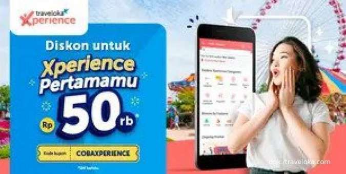 Promo Traveloka s.d 31 Des 2022, Diskon Xperience Pertama Rp 50.000 dengan Kode Kupon