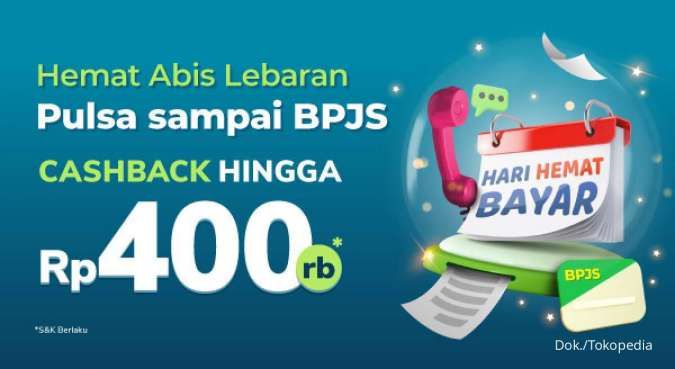 Promo Tokopedia 8-10 Mei, Beli Pulsa dan Bayar Tagihan Cashback Rp400.000