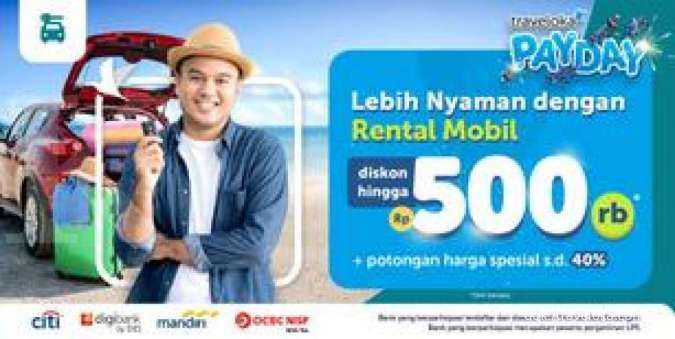 Promo Traveloka Payday, Diskon Rental Mobil s.d Rp500.000 & Potongan Spesial 40%