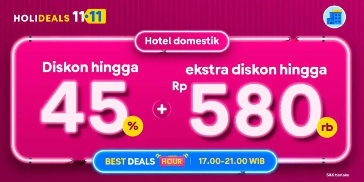 Promo Tiket.com 11.11 HOLIDEAL, Ada Diskon Hotel Domestik 45 % + Ekstra Rp 580.000