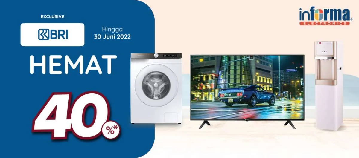 Promo Informa dan BRI, Beli Elektronik Rumah Tangga Diskon 40%