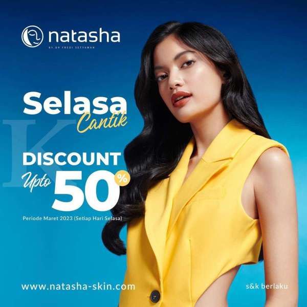 Promo Natasha Selasa Cantik Periode Maret 2023, Diskon 50% untuk Aneka Facial