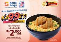 Promo HokBen HUT ke-2 Bank Saqu Khusus 20 November, Beli Hoka Delight Cuma Rp 2.000