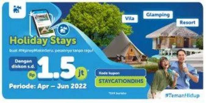 Promo Traveloka Holiday Stays Periode April - Juni 2022, Nikmati Diskon Rp 1.5 Juta