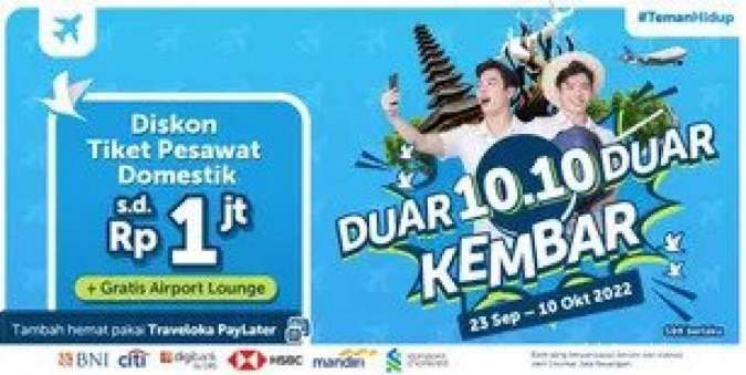 Promo Traveloka 10.10 s.d 10 Okt 2022, Dapat Diskon Tiket Pesawat Domestik Rp1 Juta!