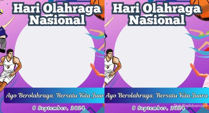 Kumpulan Twibbon Hari Olahraga Nasional 2024 yang Cocok Dibagikan di Media Sosial